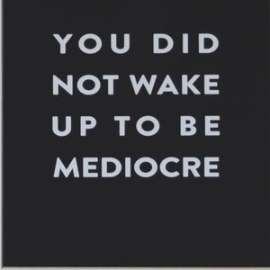 You woke up to be extraordinary